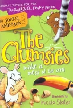 The Clumsies Make a Mess of the Zoo by Sorrel Anderson Paperback