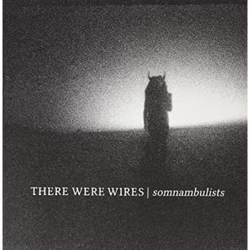 There Were Wires - Somnabulists Vinyl