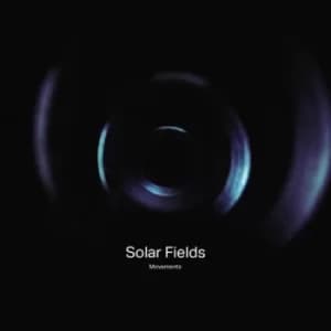 Movements by Solar Fields CD Album