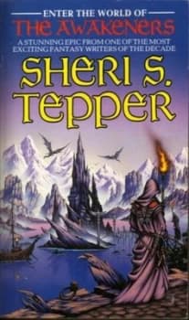 The Awakeners by Sheri S Tepper and Sheri S Tepper and Sheri S Tepper Paperback
