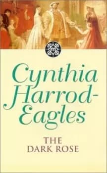 The dark rose by Cynthia Harrod-Eagles