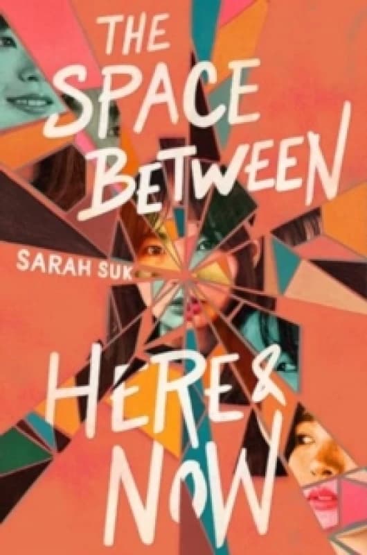 The Space Between Here & Now. Paperback. By Sarah Suk Books