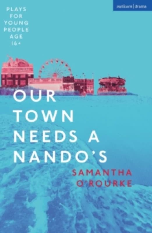 Our Town Needs a Nando's Paperback / softback