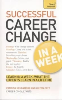 Successful Career Change in a Week by Patricia Scudamore Paperback