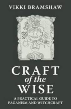 Craft of the Wise by Vikki Bramshaw Paperback