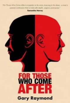 For Those Who Come After by Gary Raymond Paperback