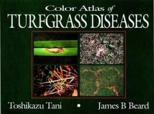 Color Atlas of Turfgrass Diseases by Toshikazu Tani Hardback