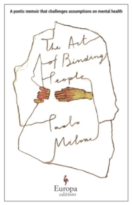 The Art of Binding People : A poetic memoir that challenges assumptions on mental health Paperback / softback