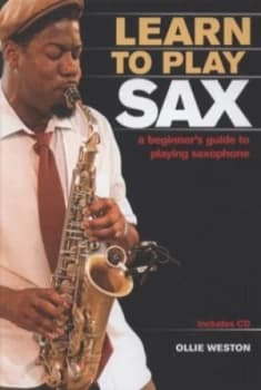 Learn to Play Sax by Ollie Weston Hardback