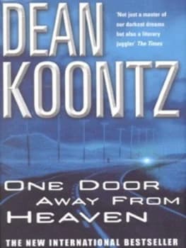 One Door Away from Heaven by Dean Koontz Hardback