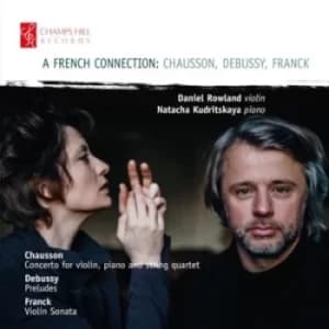 Chausson/Debussy/Franck A French Connection by Ernest Chausson CD Album