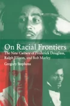 On racial frontiers by Gregory Stephens
