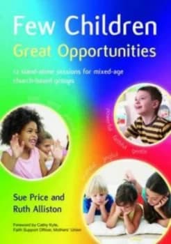 Few Children Great Opportunities by Sue Price Paperback