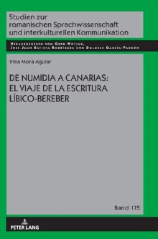 de Numidia a Canarias: El Viaje de la Escritura Libico-Bereber Hardback