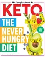 complete guide to keto the never hungry diet