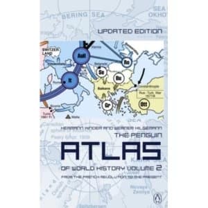 The Penguin Atlas of World History: From the French Revolution to the Present by Hermann Kinder, Werner Hilgemann (Paperback,...