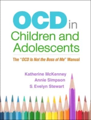 OCD in Children and AdolescentsThe "OCD Is Not the Boss of Me" Manual