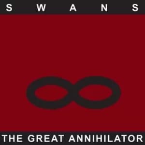 The Great Annihilator by Swans CD Album