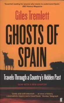 Ghosts of Spain by Giles Tremlett Paperback