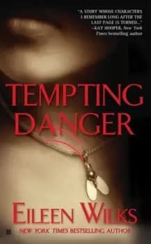 Tempting danger by Eileen Wilks