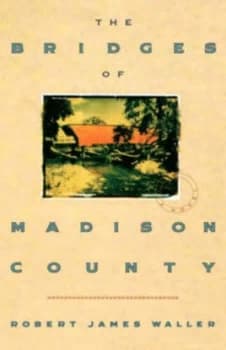 The Bridges of Madison County by Robert James Waller Hardback