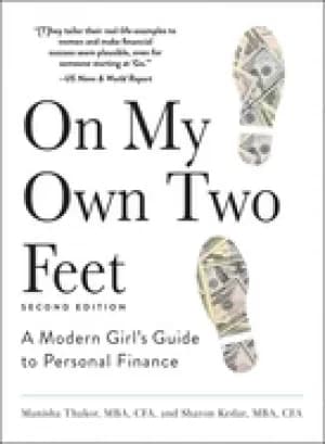 on my own two feet a modern girls guide to personal finance