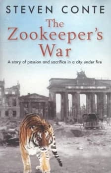 The Zookeepers War by Steven Conte Book
