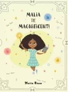 Malia the Magnificent!