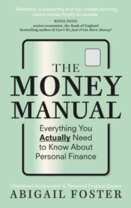 The Money Manual : Everything You Actually Need to Know About Personal Finance Paperback / softback