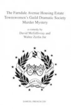 The Farndale Avenue Housing Estate Townswomens Guild Dramatic Society Murder Mystery by David Mcgillivray and Walter Zerlin Paperback