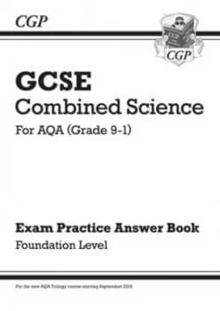 GCSE Combined Science AQA Answers for Exam Practice Workbook - Foundation by CGP Books