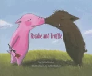 rosalie and truffle truffle and rosalie