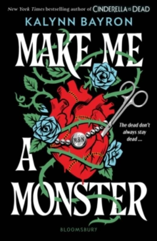 Make Me a Monster : A modern twist on Frankenstein from the author of Cinderella Is Dead Paperback / softback