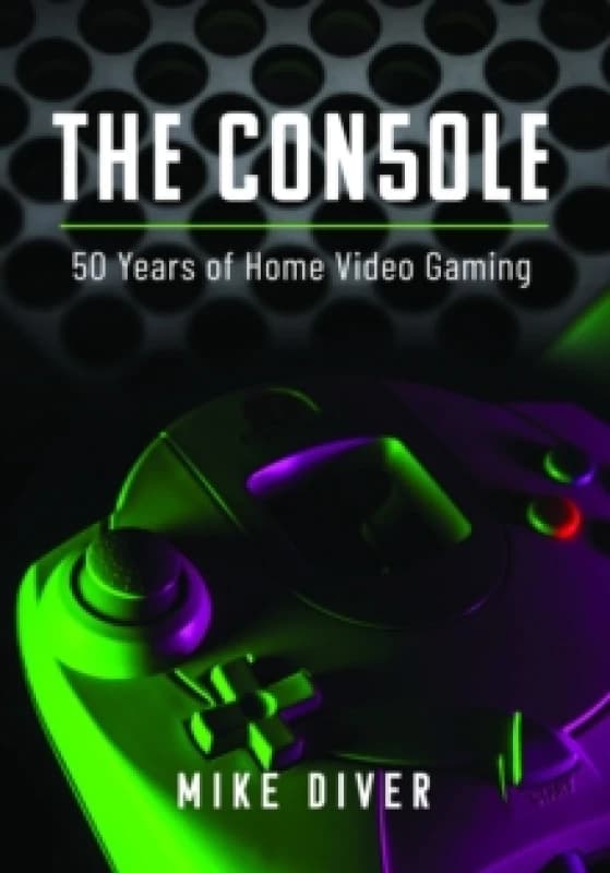 The Console : 50 Years of Home Video Gaming Hardback