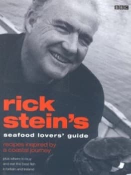 Rick Steins Seafood Lovers Guide Hardback