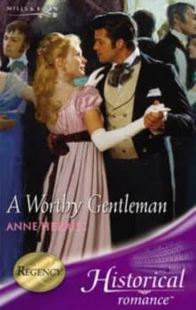 A Worthy Gentleman by Anne Herries Book