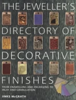 The Jewellers Directory of Decorative Finishes by Jinks Mcgrath Paperback