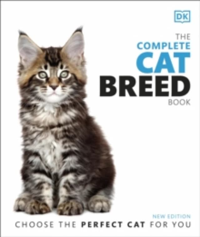 The Complete Cat Breed Book : Choose the Perfect Cat for You Hardback
