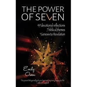 The Power of Seven 49 Devotional Reflections, 7 Biblical Themes, Genesis to Revelation Paperback / softback 2018