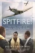 spitfire the full story of a unique battle of britain fighter squadron