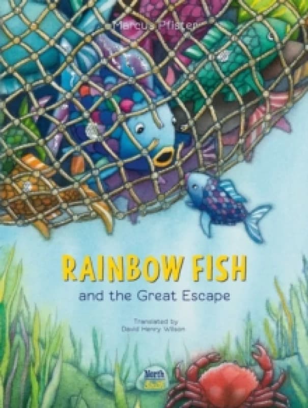 Rainbow Fish and the Great Escape Hardback