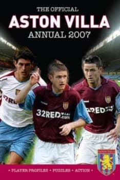 Official Aston Villa Fc Annual 2007 Hardback