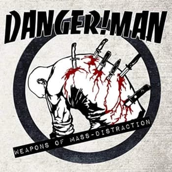 Danger!Man - Weapons of Mass Distraction Vinyl