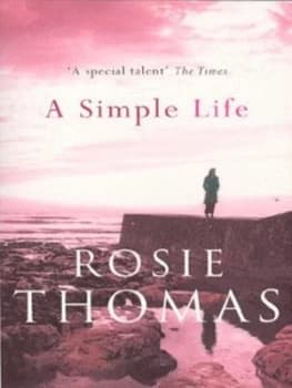 A Simple Life by Rosie Thomas Paperback