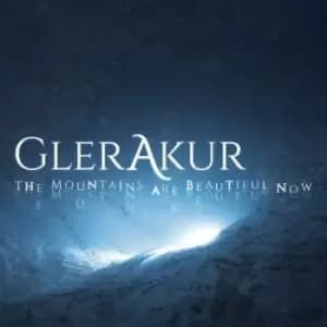 The Mountains Are Beautiful Now by GlerAkur CD Album