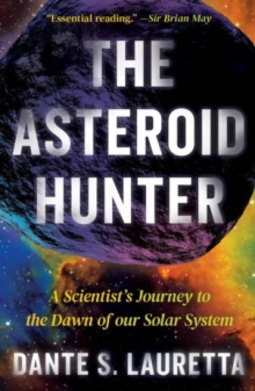 The Asteroid Hunter : A Scientist's Journey to the Dawn of our Solar System Paperback / softback