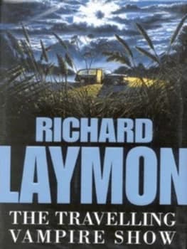 The Travelling Vampire Show by Richard Laymon Hardback