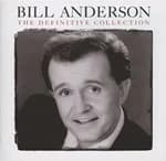 Bill Anderson Definitive Collection Music CD Album
