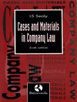Cases and Materials in Company Law by L. S Sealy Book