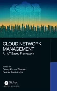Cloud Network Management : An IoT Based Framework
